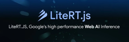 谷歌新库LiteRT.js发布,浏览器AI推理速度实测提升3倍